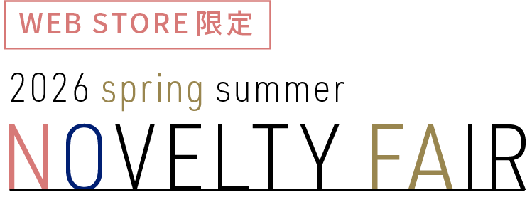 WEB STORE限定 NOVELTY FAIR